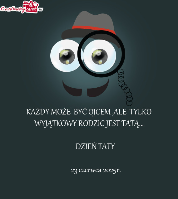 KAŻDY MOŻE BYĆ OJCEM ,ALE TYLKO WYJĄTKOWY RODZIC JEST TATĄ