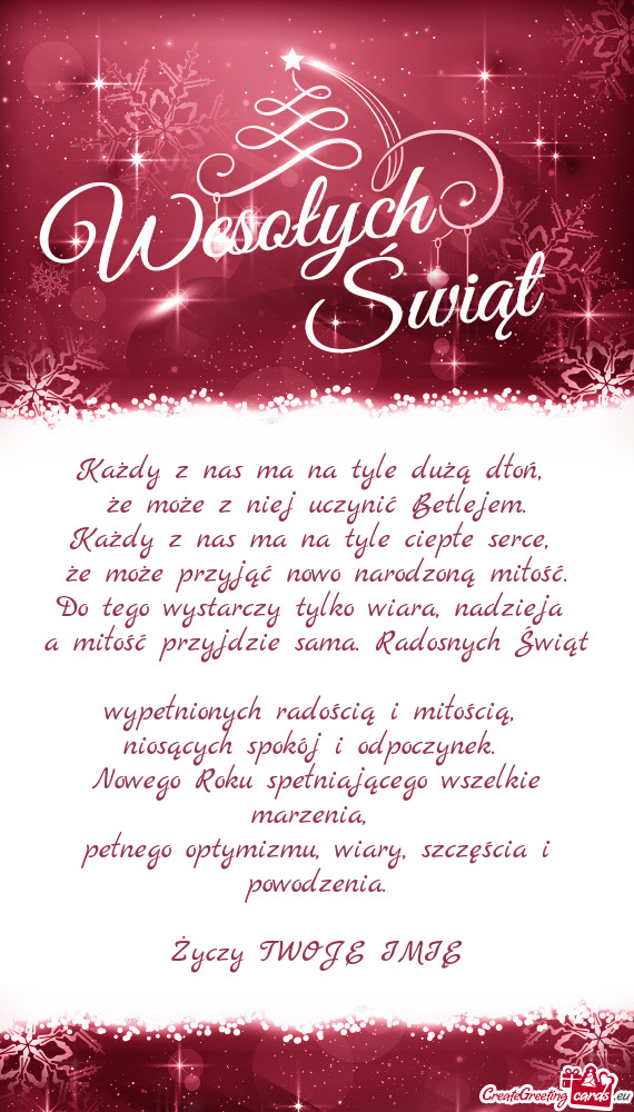 Każdy z nas ma na tyle dużą dłoń,   że może z niej uczynić Betlejem.