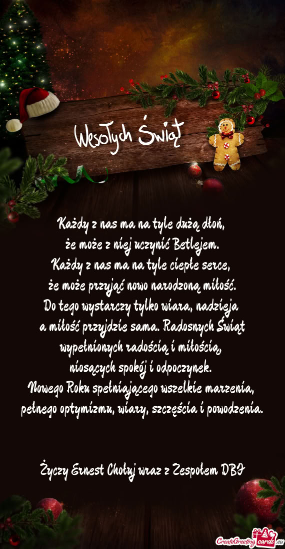 Każdy z nas ma na tyle dużą dłoń,   że może z niej uczynić Betlejem.