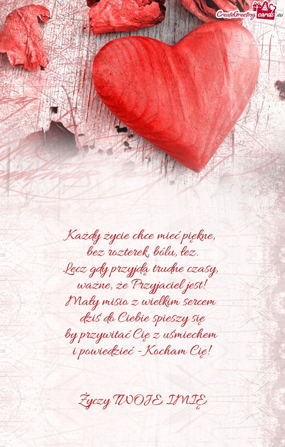 Każdy życie chce mieć piękne,   bez rozterek, bólu, łez.  Lecz gdy