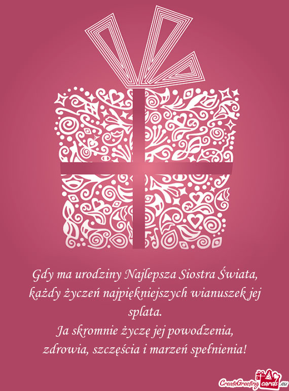 Każdy życzeń najpiękniejszych wianuszek jej splata