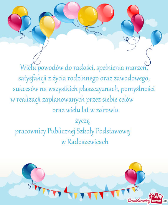 Kcesów na wszystkich płaszczyznach, pomyślności w realizacji zaplanowanych przez siebie celów