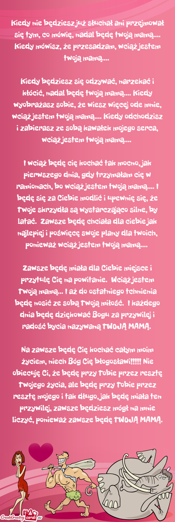 Kiedy nie będziesz już słuchał ani przejmował się tym, co mówię, nadal będę twoją mamą