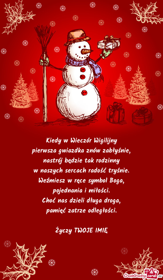 Kiedy w Wieczór Wigilijny  pierwsza gwiazdka znów zabłyśnie,  nastrój