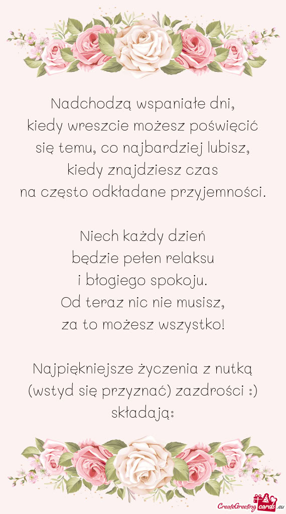 Kiedy wreszcie możesz poświęcić się temu, co najbardziej lubisz