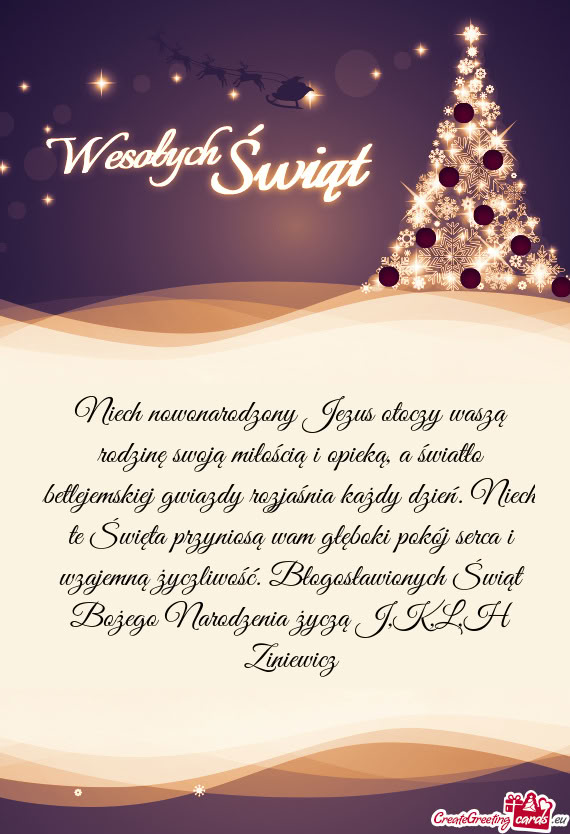 Kiej gwiazdy rozjaśnia każdy dzień. Niech te Święta przyniosą wam głęboki pokój serca i wza