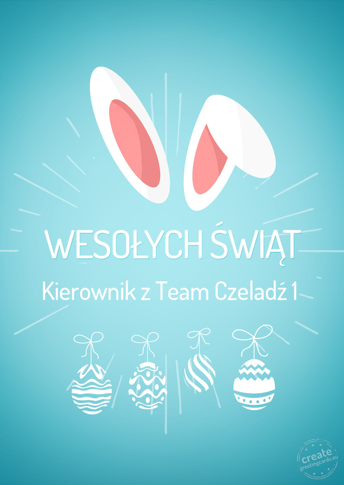 Kierownik z Team Czeladź 1 Wesołych Świąt Wielkanocnych