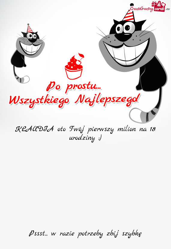 KLAUDIA oto Twój pierwszy milion na 18 urodziny ;)