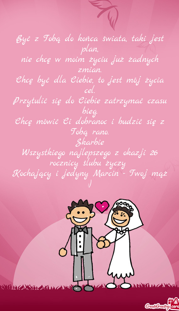 Kochający i jedyny Marcin - Twoj mąż :)