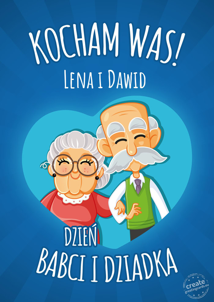 Kocham Cię Babciu i Dziadku Lena i Dawid
