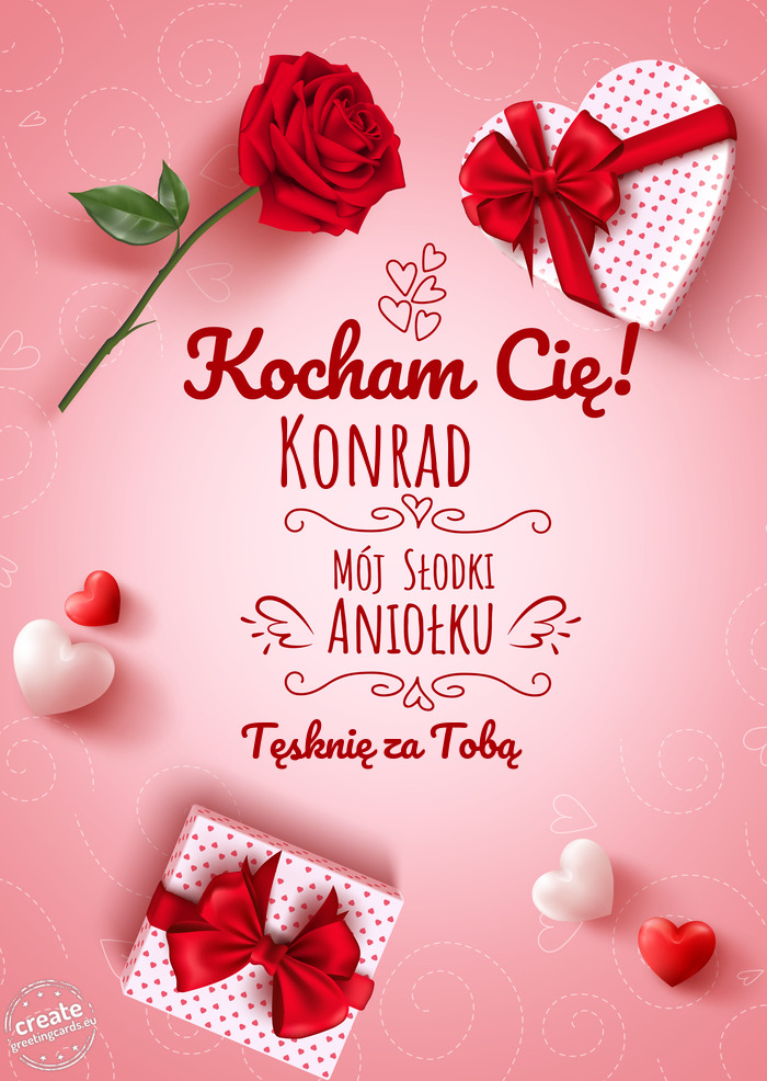 Kocham Cię ♥️ Konrad ❤️ mój słodki aniołku 😋 Tęsknię za Tobą 😋