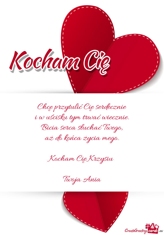 Kocham Cię Krzysiu  Twoja Ania