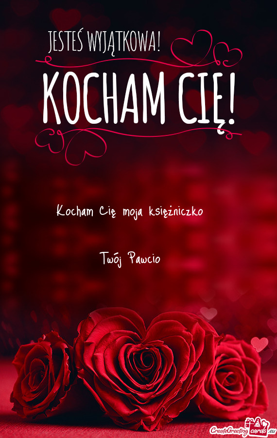 Kocham Cię moja księżniczko 🥰