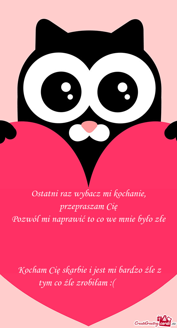 Kocham Cię skarbie i jest mi bardzo źle z tym co źle zrobiłam :( 😥😥😥