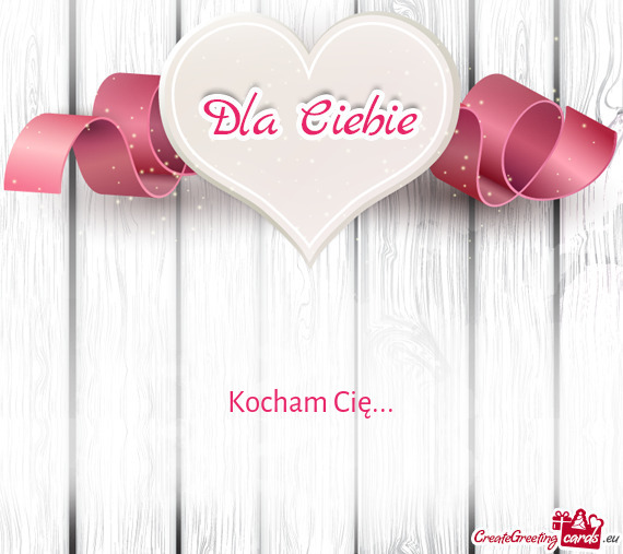 Kocham Cię...