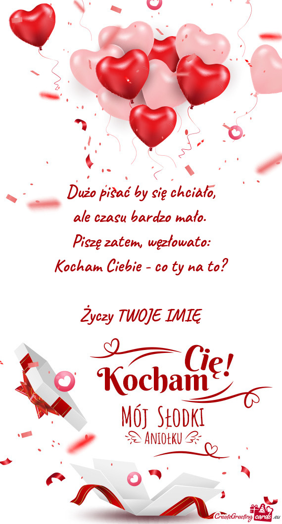 Kocham Ciebie - co ty na to? TWOJE IMIĘ