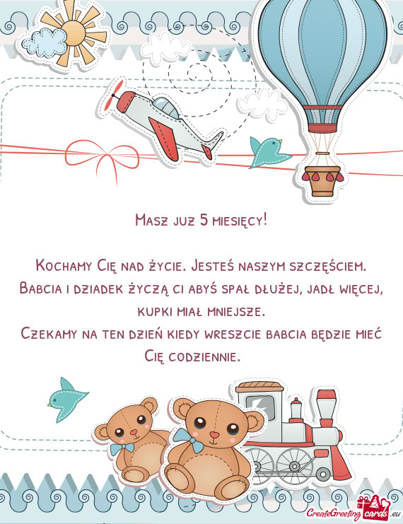 Kochamy Cię nad życie. Jesteś naszym szczęściem. Babcia i dziadek życzą ci abyś spał dłuż