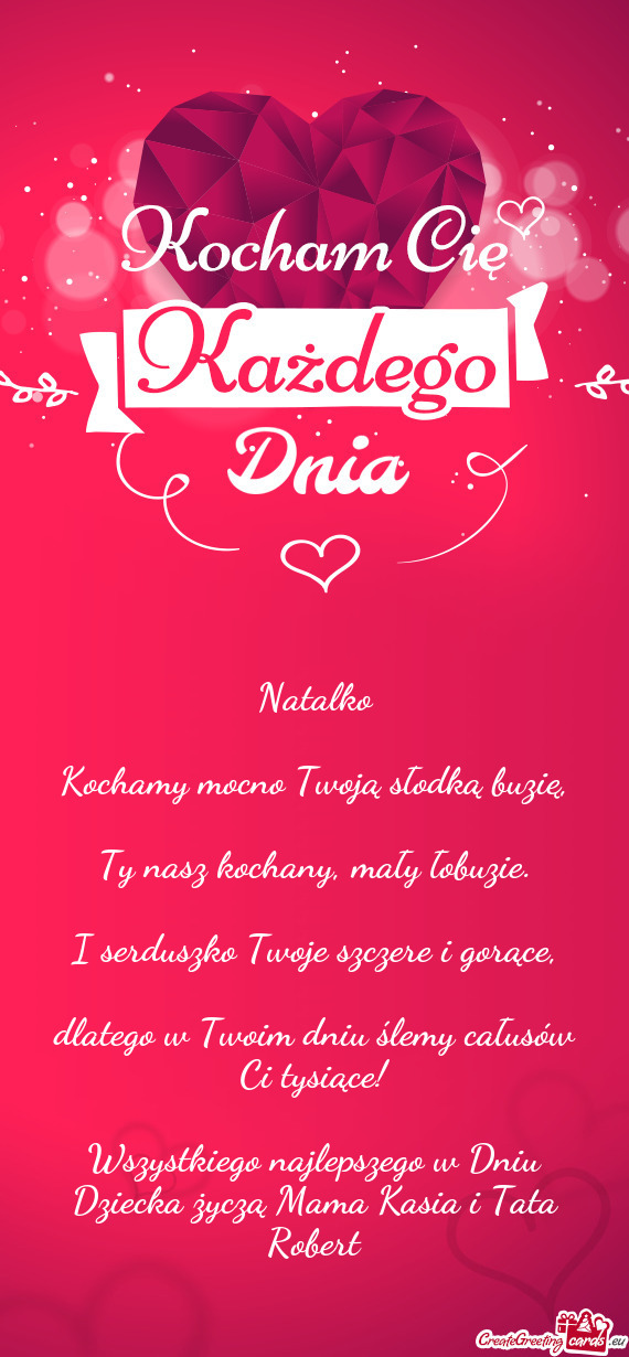 Kochamy mocno Twoją słodką buzię