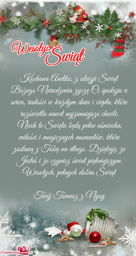 Kochana Anetko, z okazji Świąt Bożego Narodzenia życzę Ci spokoju w sercu, radości w każdym d