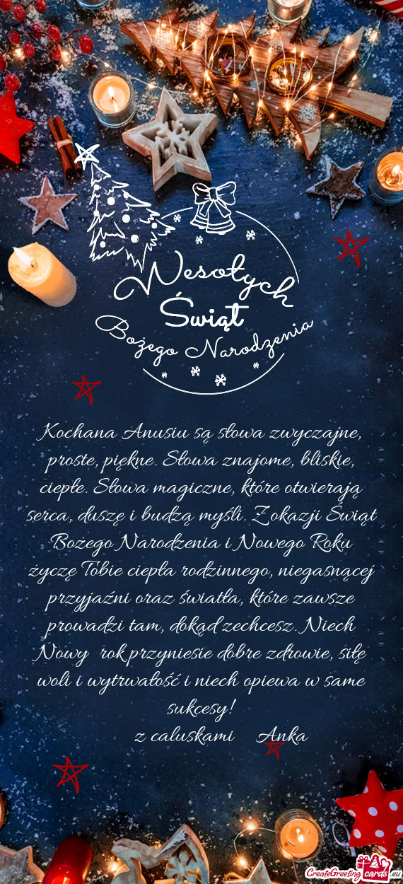Kochana Anusiu są słowa zwyczajne, proste, piękne. Słowa znajome, bliskie, ciepłe. Słowa magic