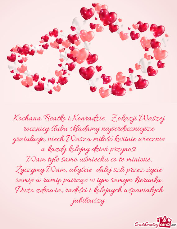 Kochana Beatko i Konradzie. Z okazji Waszej rocznicy ślubu składamy najserdeczniejsze gratulacje