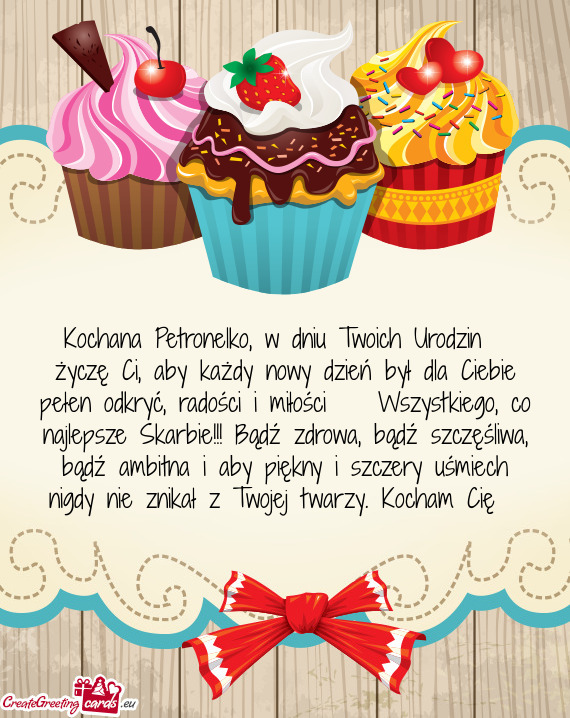 Kochana Petronelko, w dniu Twoich Urodzin 🎂 życzę Ci, aby każdy nowy dzień był dla Ciebie pe