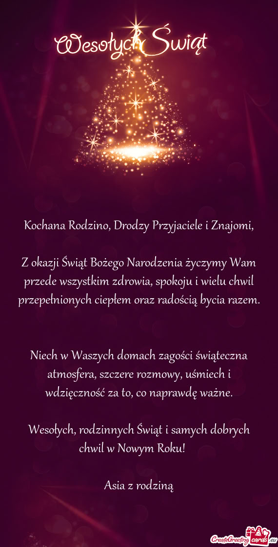 Kochana Rodzino, Drodzy Przyjaciele i Znajomi