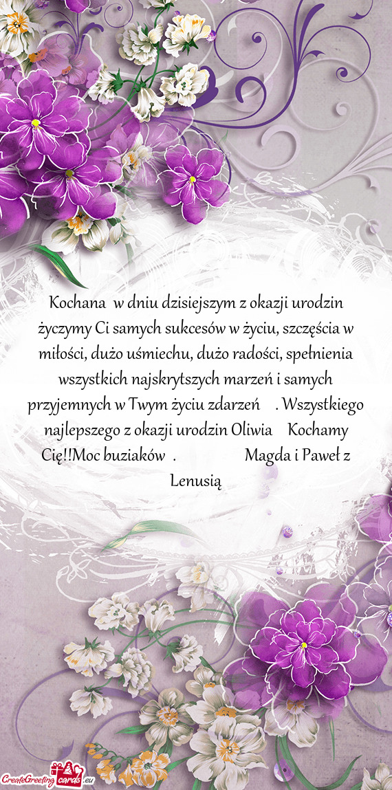 Kochana🥰w dniu dzisiejszym z okazji urodzin życzymy Ci samych sukcesów w życiu, szczęścia w