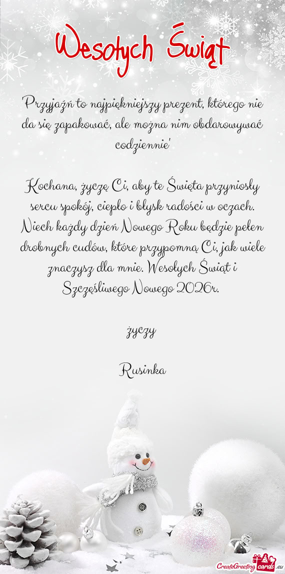 Kochana, życzę Ci, aby te Święta przyniosły sercu spokój, ciepło i błysk radości w oczach