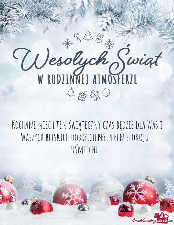 Kochane niech ten świąteczny czas będzie dla Was i Waszych bliskich dobry,ciepły,pełen spokoju
