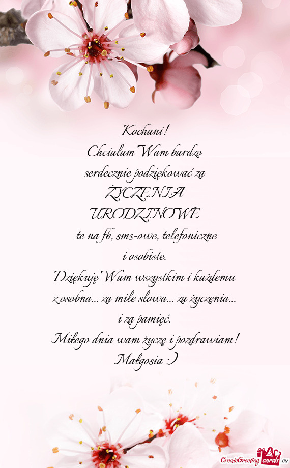 Kochani! Chciałam Wam bardzo serdecznie podziękować za ŻYCZENIA URODZINOWE te na fb