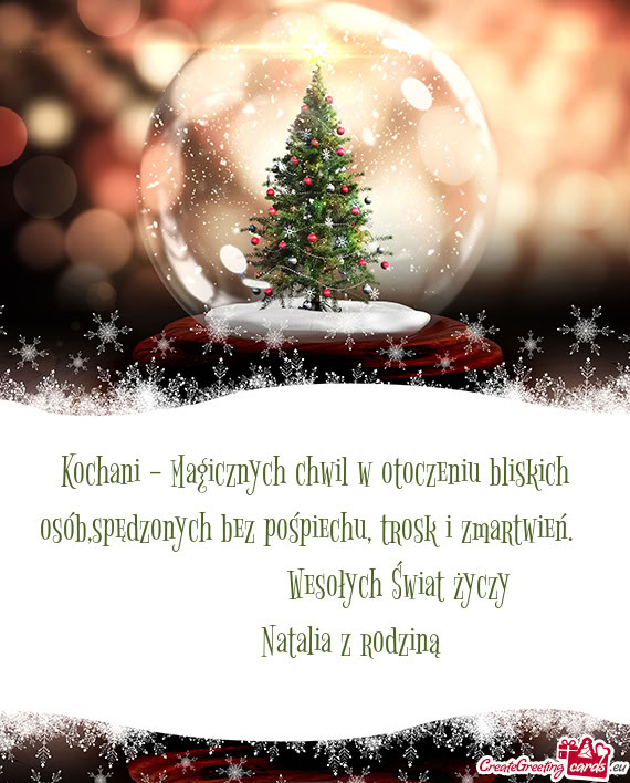 Kochani - Magicznych chwil w otoczeniu bliskich osób,spędzonych bez pośpiechu, trosk i zmartwień