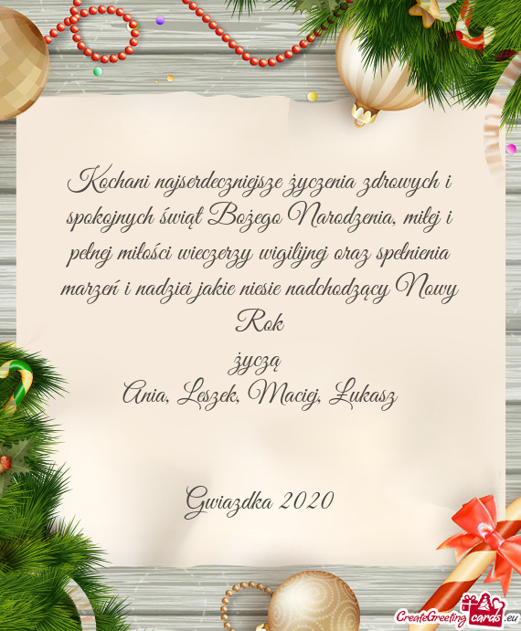 Kochani najserdeczniejsze życzenia zdrowych i spokojnych świąt Bożego Narodzenia, miłej i pełn