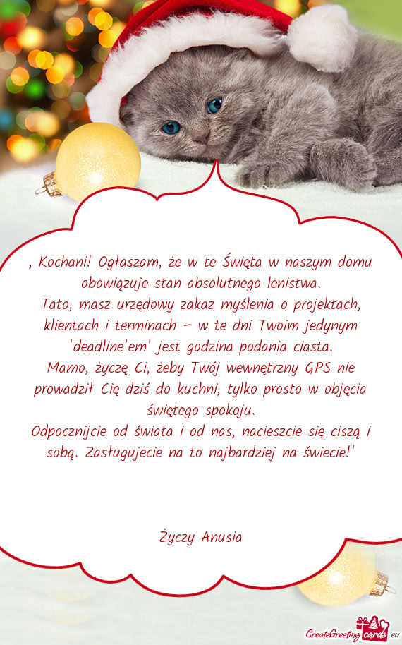 „Kochani! Ogłaszam, że w te Święta w naszym domu obowiązuje stan absolutnego lenistwa