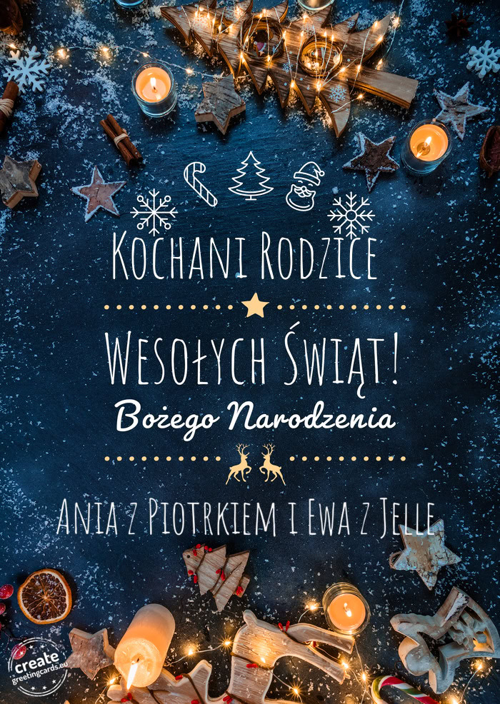 Kochani Rodzice Wesołych Świąt Ania z Piotrkiem i Ewa z Jelle