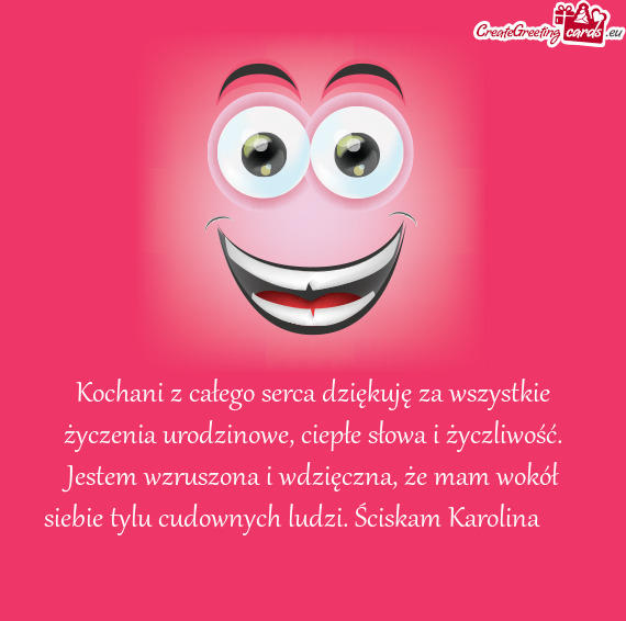 Kochani z całego serca dziękuję za wszystkie życzenia urodzinowe, ciepłe słowa i życzliwość