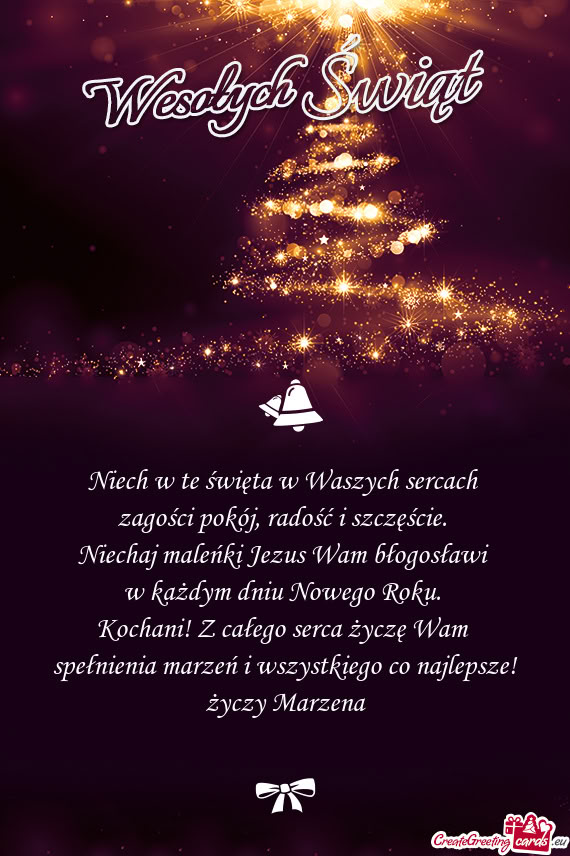 Kochani! Z całego serca życzę Wam spełnienia marzeń i wszystkiego co najlepsze! Ma