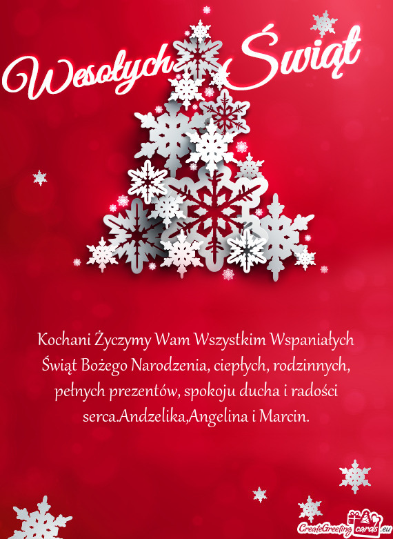 Kochani Życzymy Wam Wszystkim Wspaniałych Świąt Bożego Narodzenia, ciepłych, rodzinnych, pełn