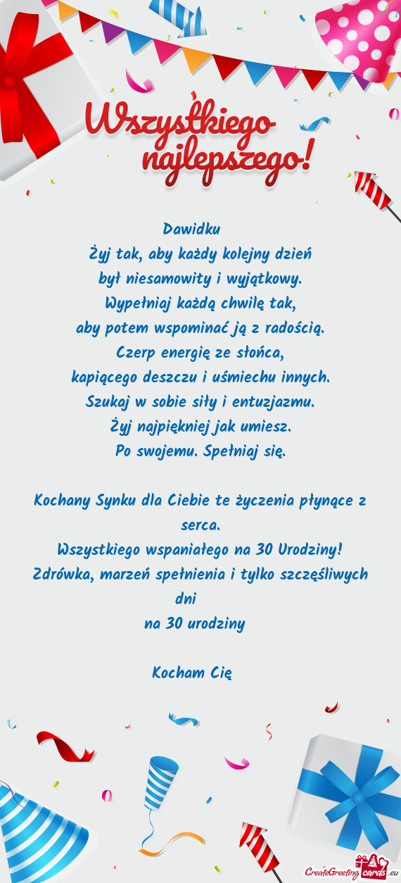Kochany Synku dla Ciebie te życzenia płynące z serca