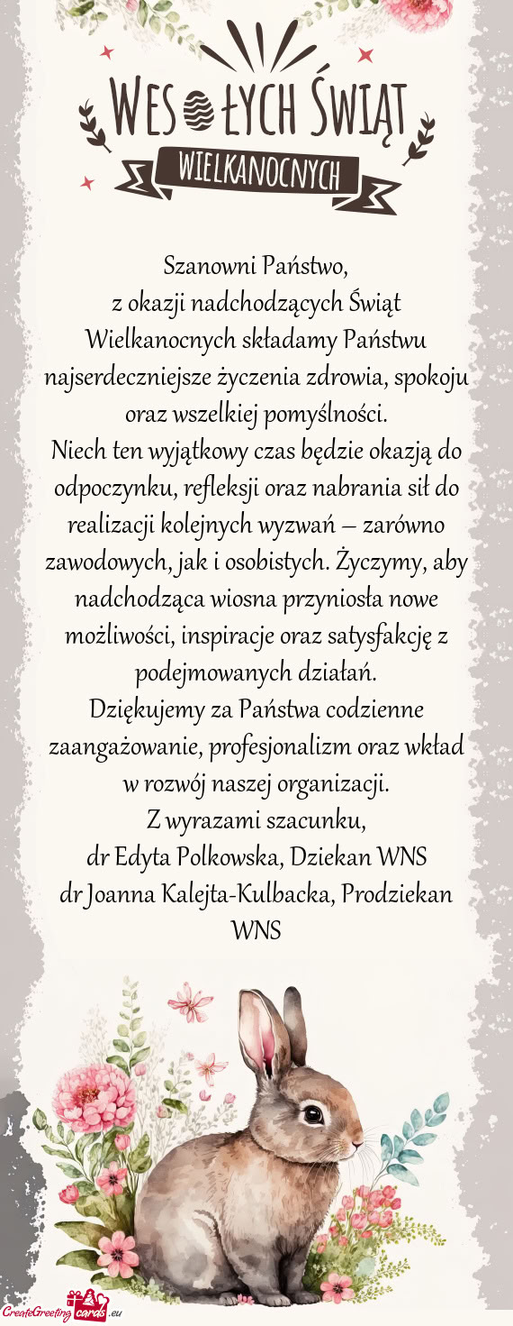 Kolejnych wyzwań – zarówno zawodowych, jak i osobistych. Życzymy, aby nadchodząca wiosna przyn