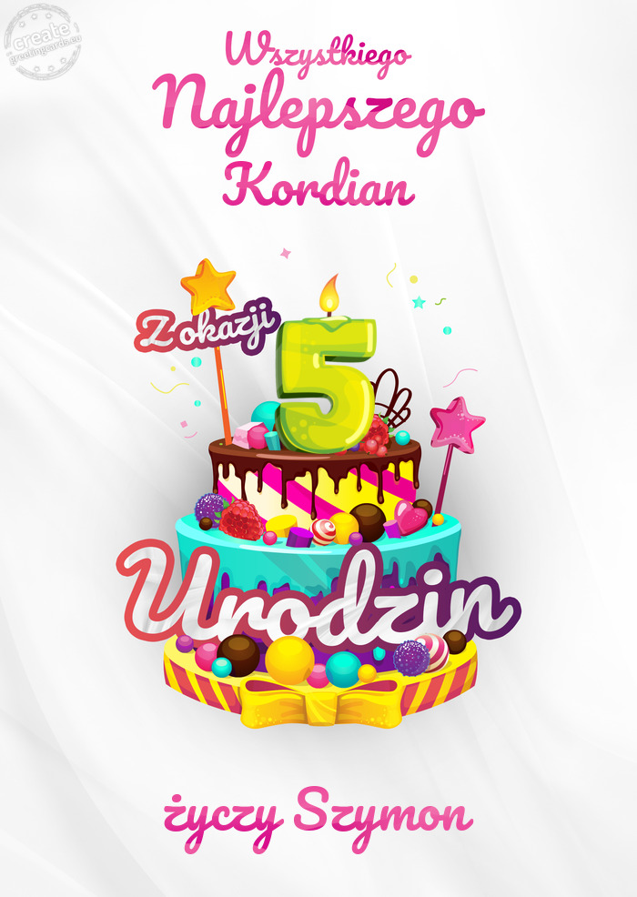 Kordian, Wszystkiego najlepszego z okazji 5 urodzin Szymon