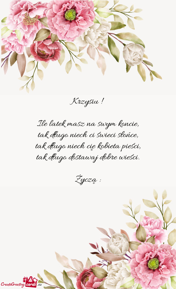 Krzysiu ! Ile latek masz na swym koncie