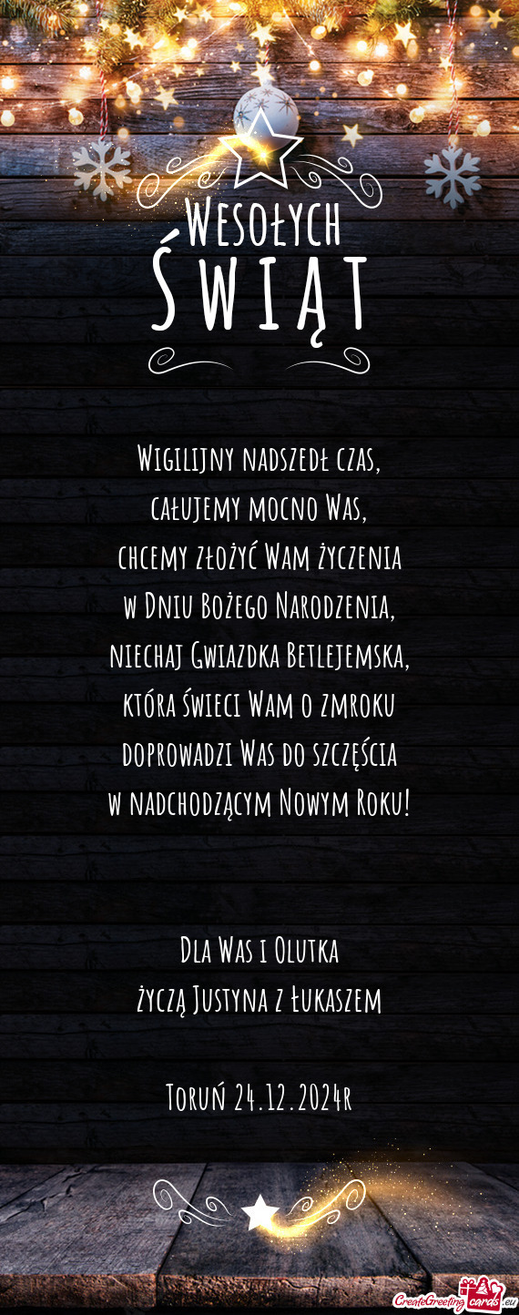 Która świeci Wam o zmroku doprowadzi Was do szczęścia w nadchodzącym Nowym Roku!  Dla W