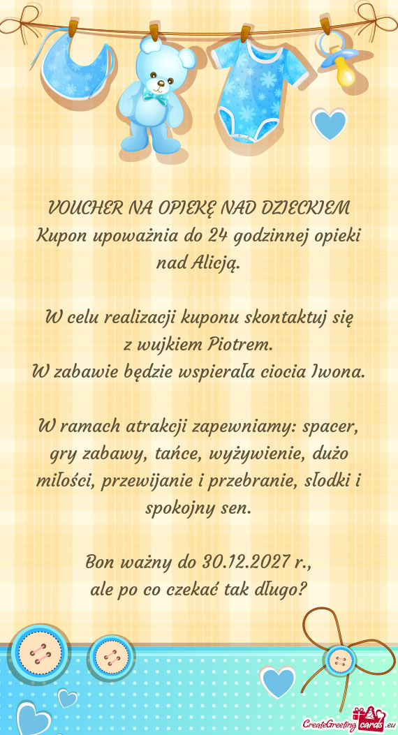 Kupon upoważnia do 24 godzinnej opieki nad Alicją