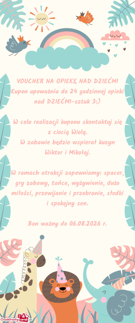 Kupon upoważnia do 24 godzinnej opieki nad DZIEĆMI-sztuk 3:)