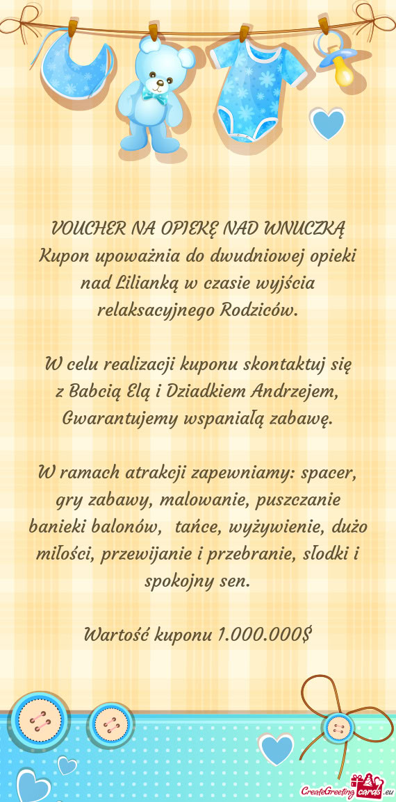 Kupon upoważnia do dwudniowej opieki nad Lilianką w czasie wyjścia relaksacyjnego Rodziców