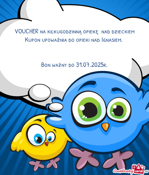 Kupon upoważnia do opieki nad Ignasiem