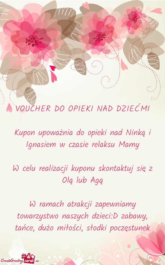 Kupon upoważnia do opieki nad Ninką i Ignasiem w czasie relaksu Mamy