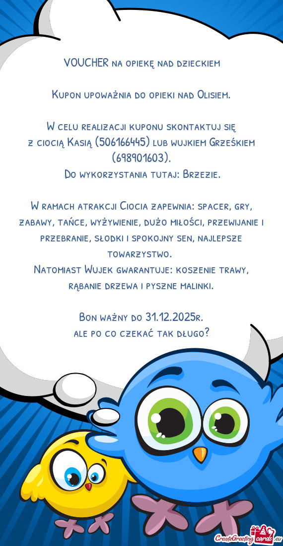 Kupon upoważnia do opieki nad Olisiem