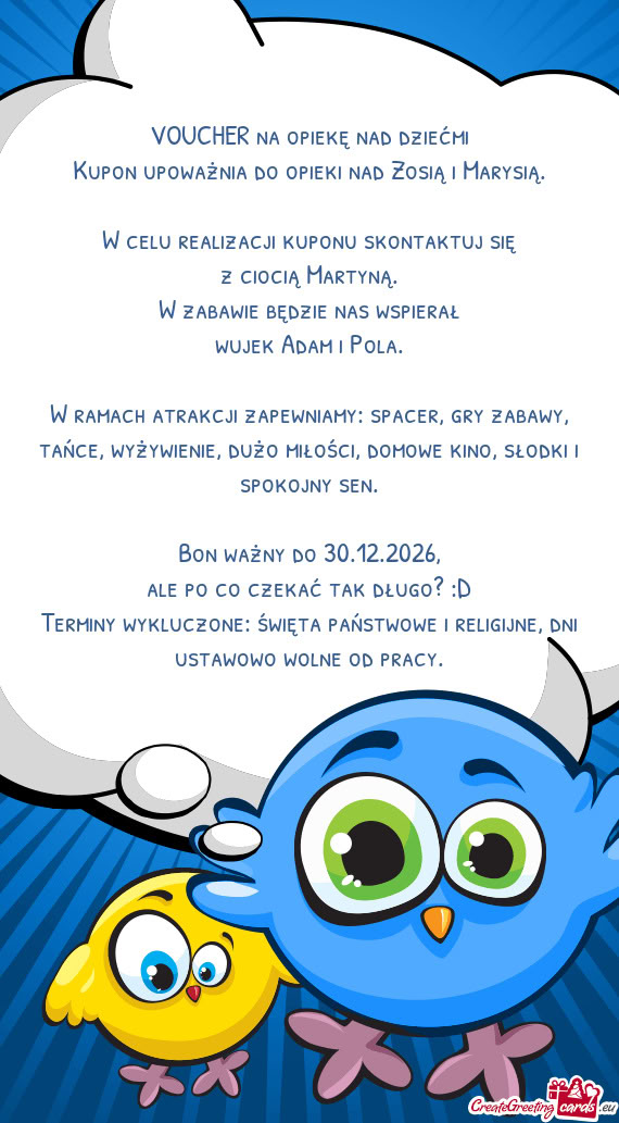 Kupon upoważnia do opieki nad Zosią i Marysią